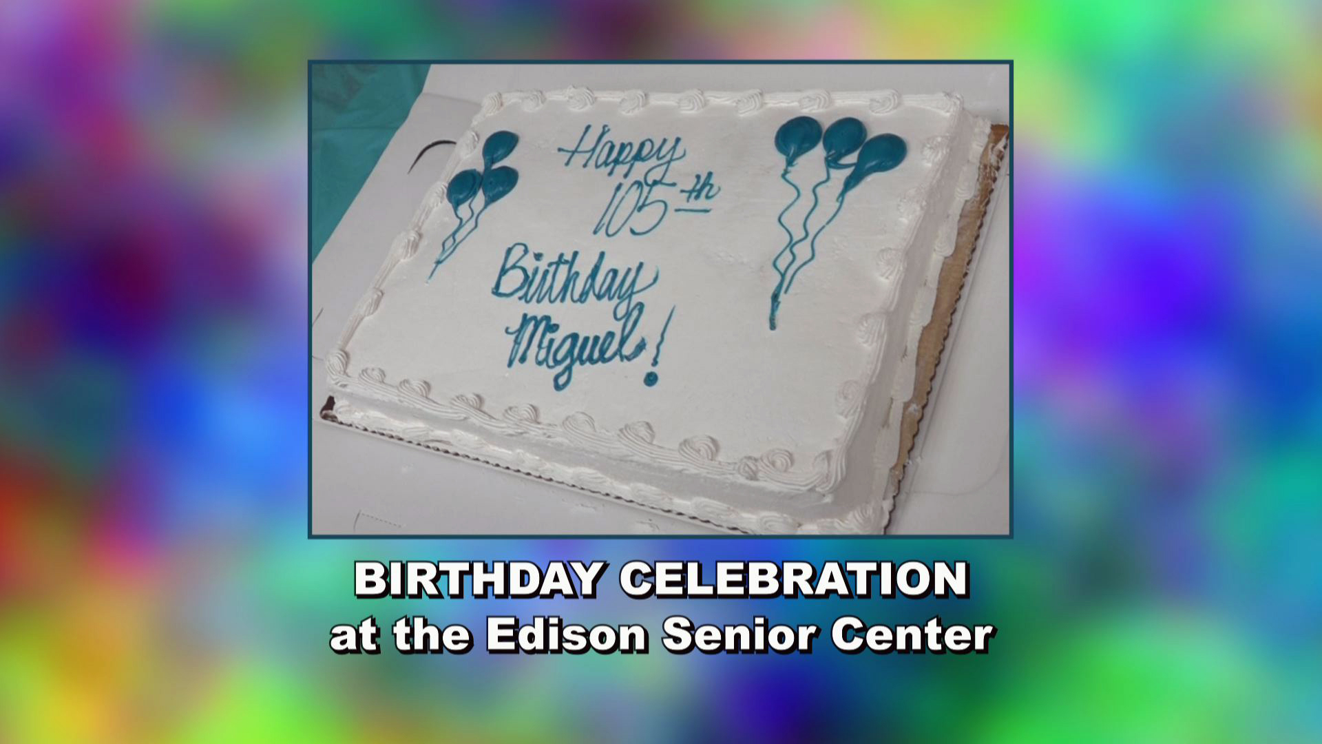 Thumbnail image for 105th Birthday Celebration at the Senior Center