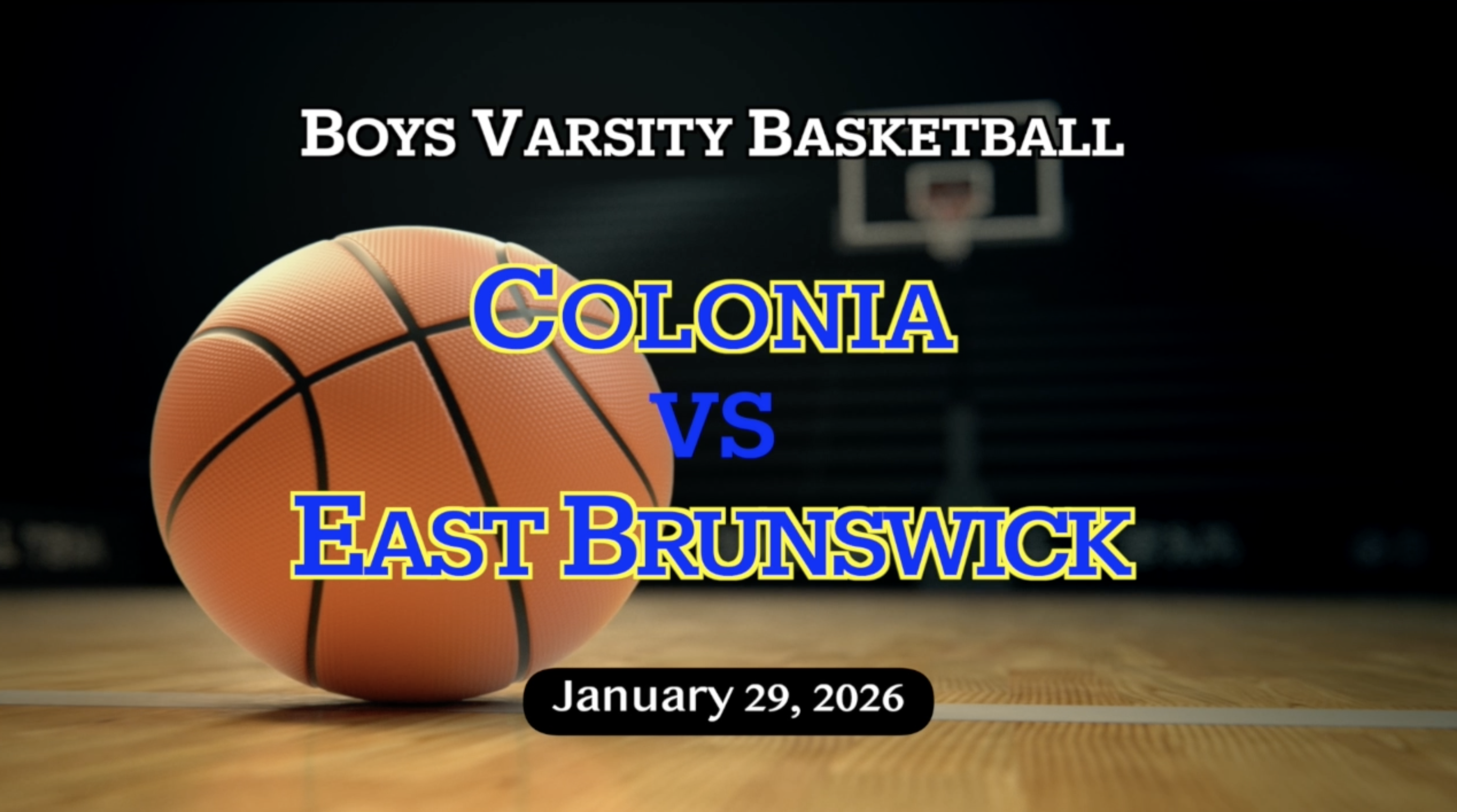 Thumbnail image for Boys Varsity Basketball: Colonia vs East Brunswick