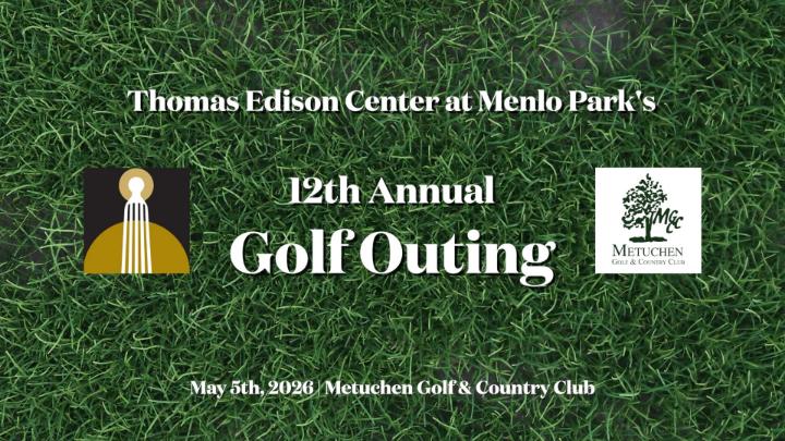 Thumbnail image for Thomas Edison Center at Menlo Park's 12th Annual Golf Outing