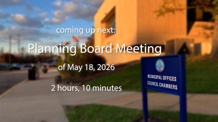 Thumbnail image for Planning Board Meeting of May 18, 2026